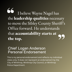 Logan Anderson endorses Wayne Nagel for Sibley County Sheriff